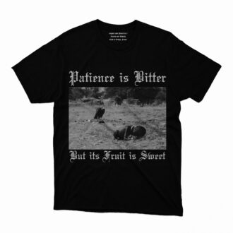 Patience Is Bitter T-Shirt