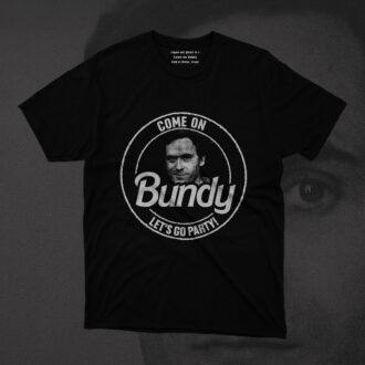 Come On Bundy T-Shirt