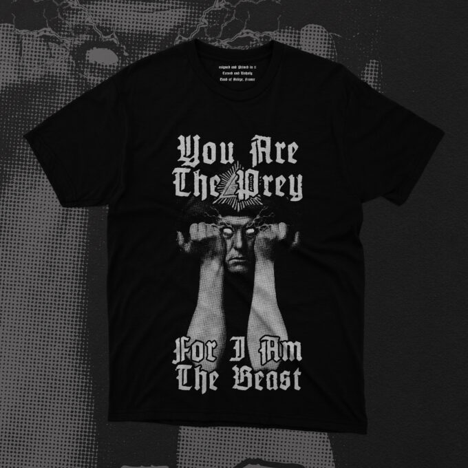 Aleister Crowley T-Shirt โYou Are The Prey / I Am The Beastโ T-shirt by Hate Couture โ featuring Aleister Crowley in a dark, gothic design inspired by occult symbolism and rebellion